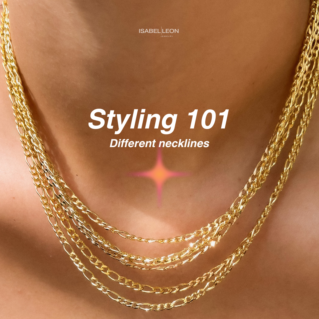 How To Style Your Jewelry For Your Outfits Neckline: A Detailed Jewelry Styling Guide - ISABEL LEON LLC